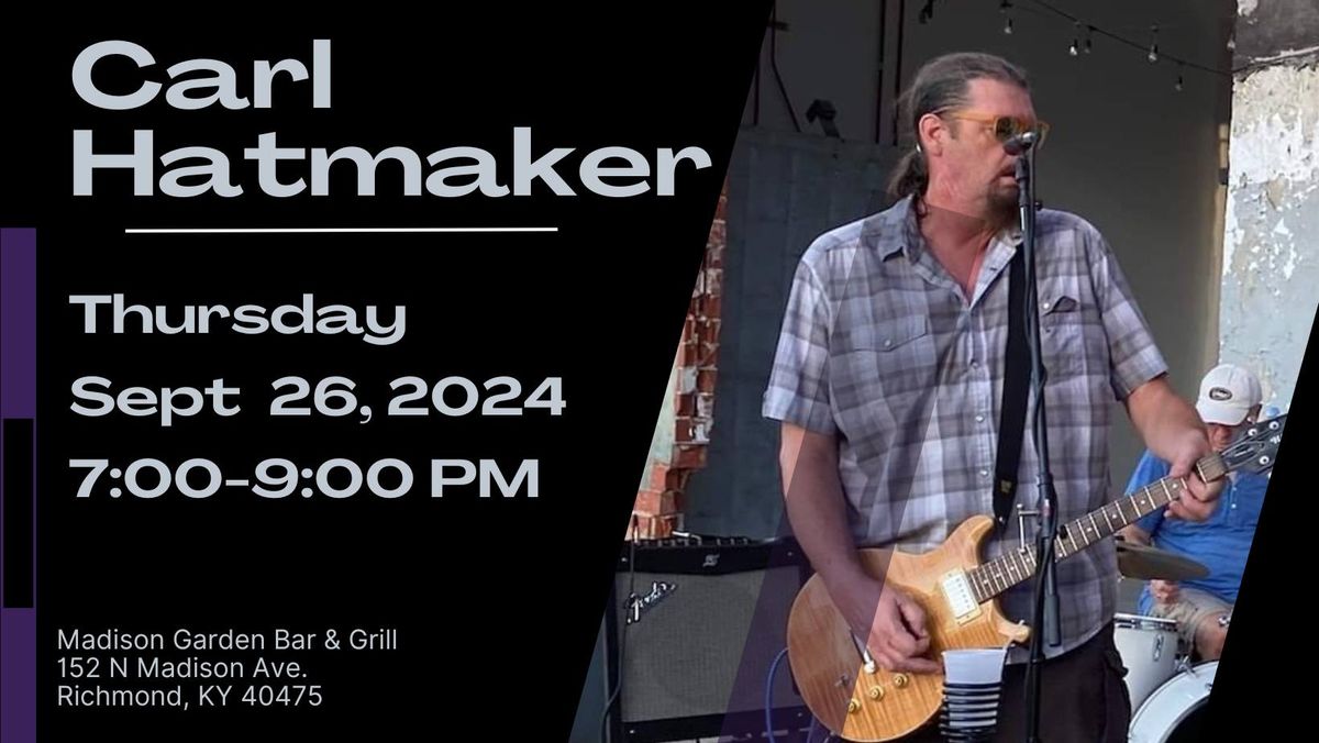 Carl Hatmaker LIVE ON THE PATIO!