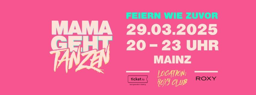 MAMAGEHTTANZEN - Mainz 29.03.2025