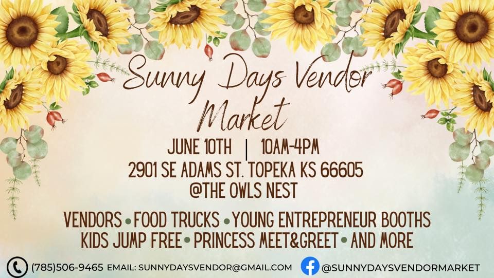 Sunny Days Vendor Market - June 2023, Owls Nest Topeka Antique Mall and ...