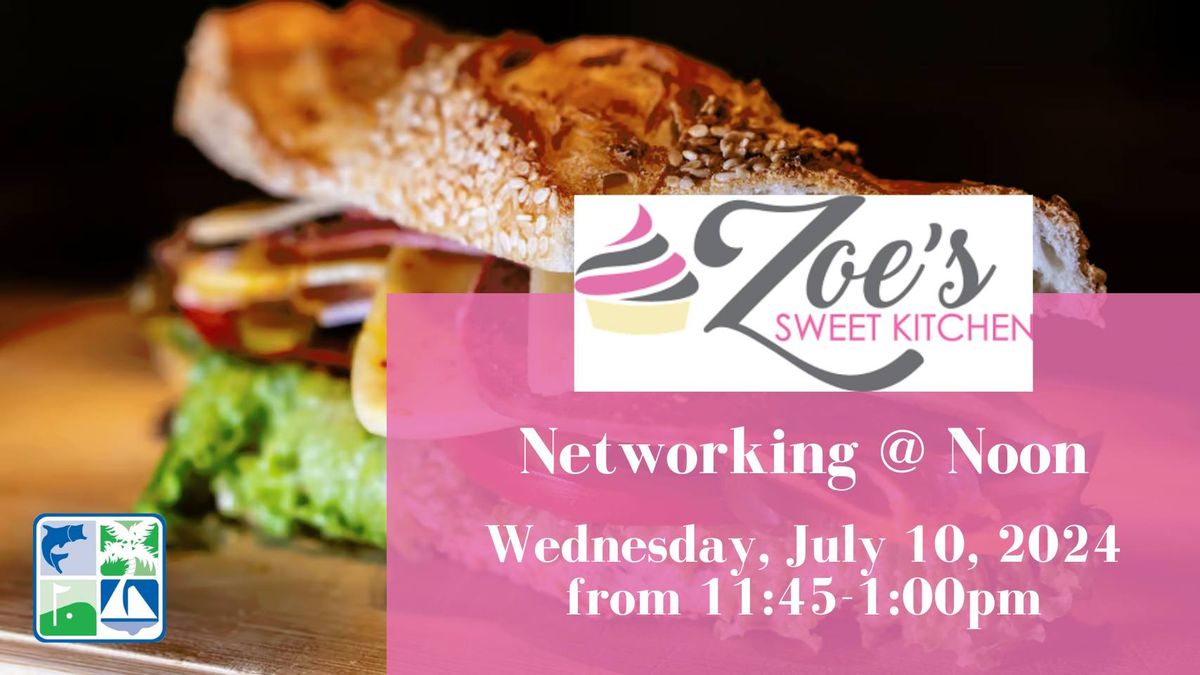 Networking at Noon at Zoe's Sweet Kitchen!