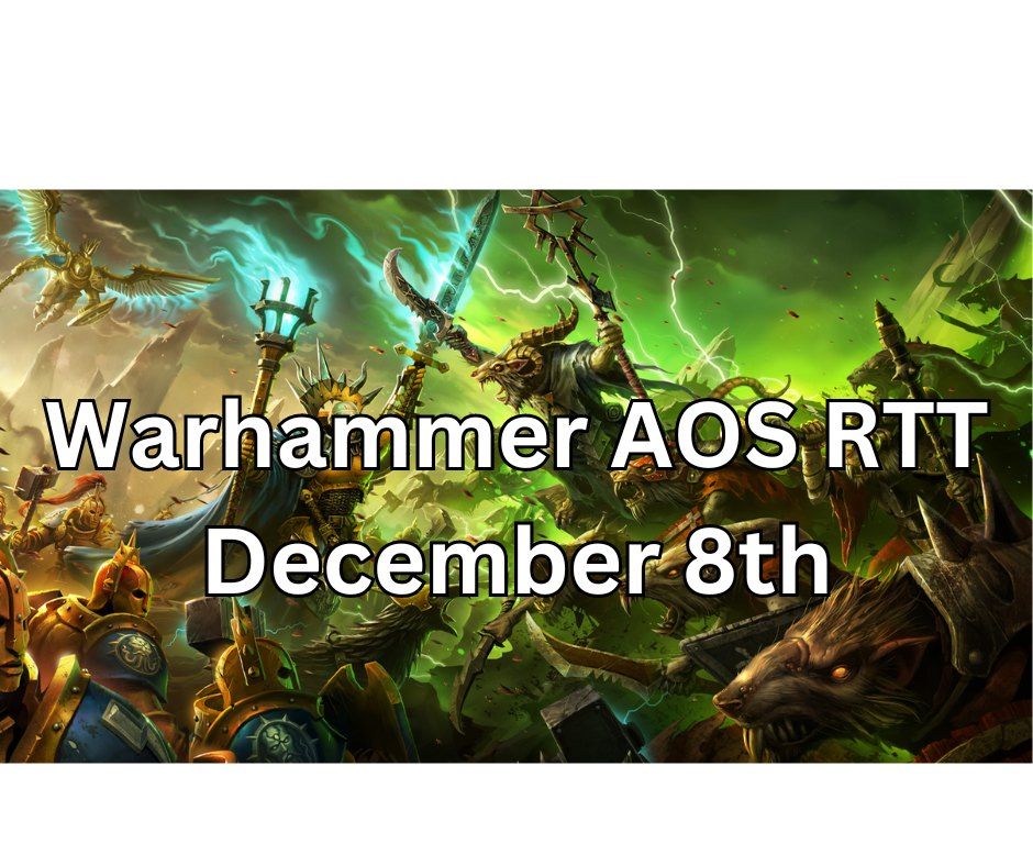 End of Year Warhammer AoS RTT