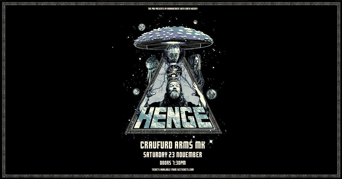 HENGE + Mr Vast - Sat 23rd Nov, Craufurd Arms, Milton Keynes 