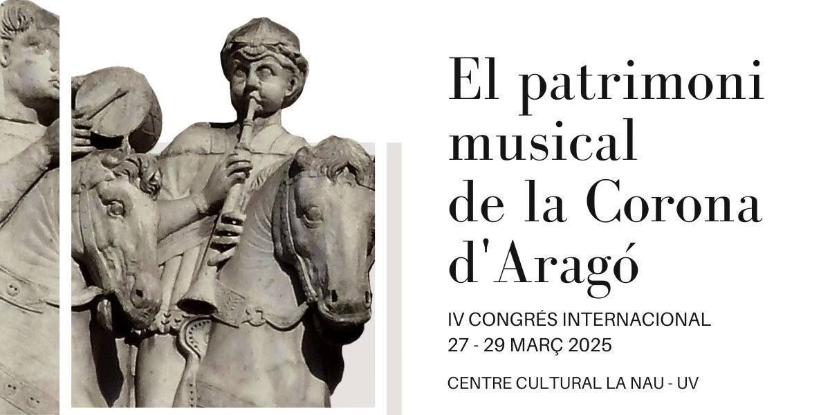 IV Congr\u00e9s Internacional: El patrimoni musical en la Corona d'Arag\u00f3