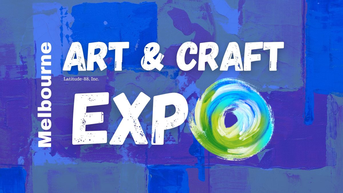 Melbourne, FL Spring Art & Craft Expo