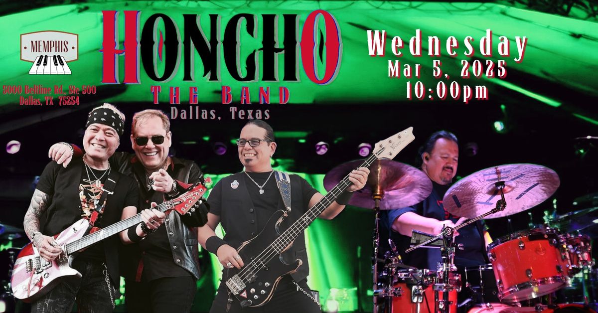 HONCHO The Band at Memphis SPECIAL Wednesday March Edition