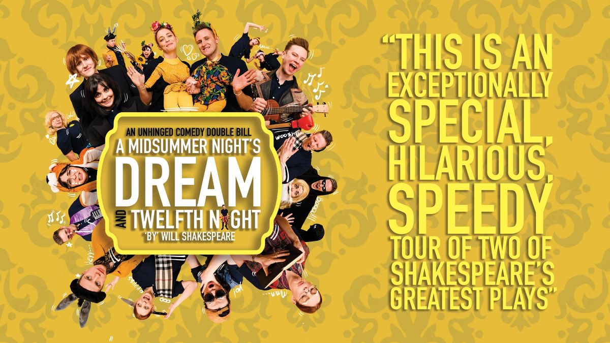 Outdoor Theatre: A Midsummer Night's Dream & Twelfth Night: A Comedy Shakespeare Double Bill
