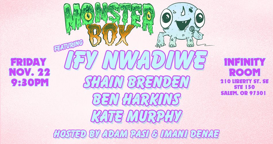 MonsterBox Comedy Presents: Ify Nwadiwe at Infinity Room!