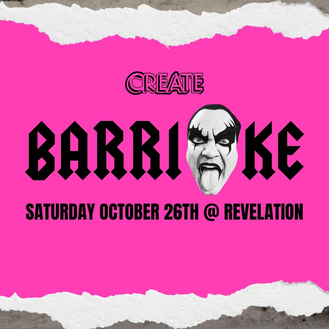 Barrioke (Create Music Village @ Revelation)