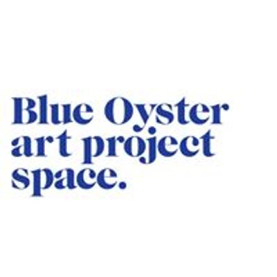 Blue Oyster Art Project Space