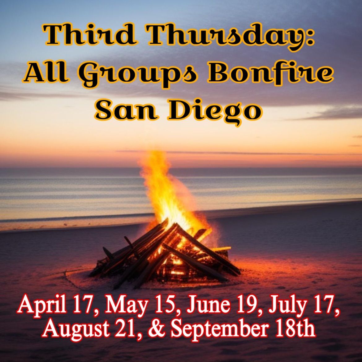 Third Thursday All Groups Bonfire \ud83d\udd25 & Pot Luck San Diego 