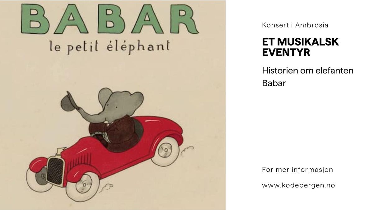 Et musikalsk eventyr: Historien om elefanten Babar