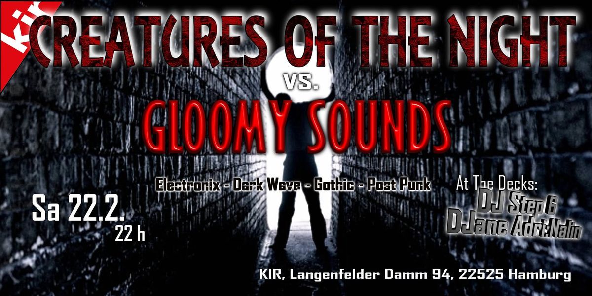 CREATURES OF THE NIGHT vs. GLOOMY SOUNDS