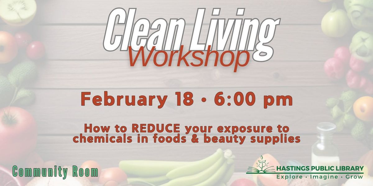 Clean Living Workshop