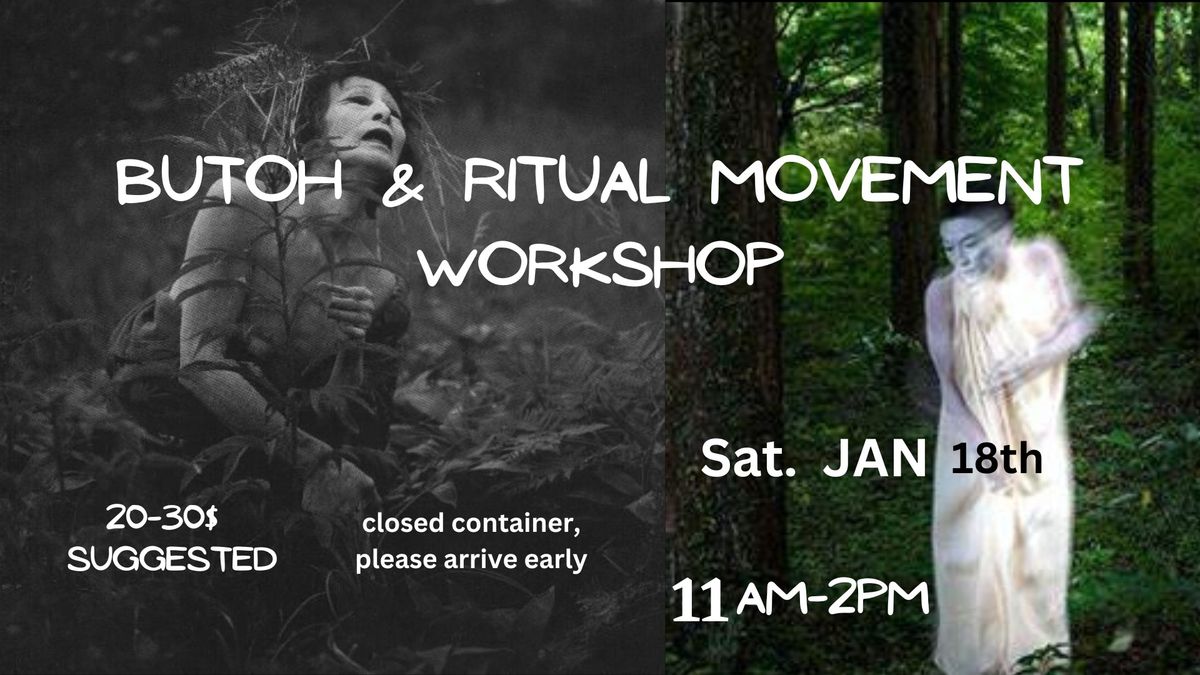 Somatic Workshop: Butoh & Ritual Movement