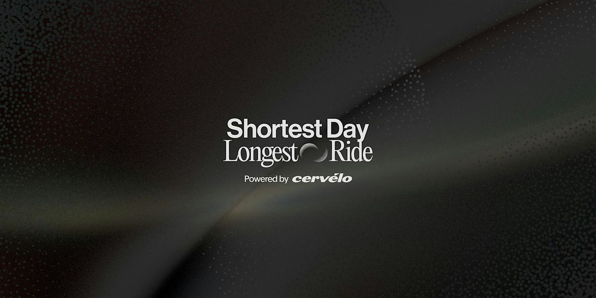 Cerv\u00e9lo\u2019s Shortest Day \u2013 Longest Ride