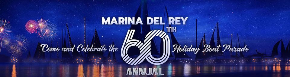 60th Annual Marina Del Rey Holiday Boat Parade