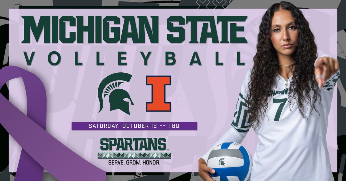 Michigan State Volleyball vs. Illinois (Time = TBD)