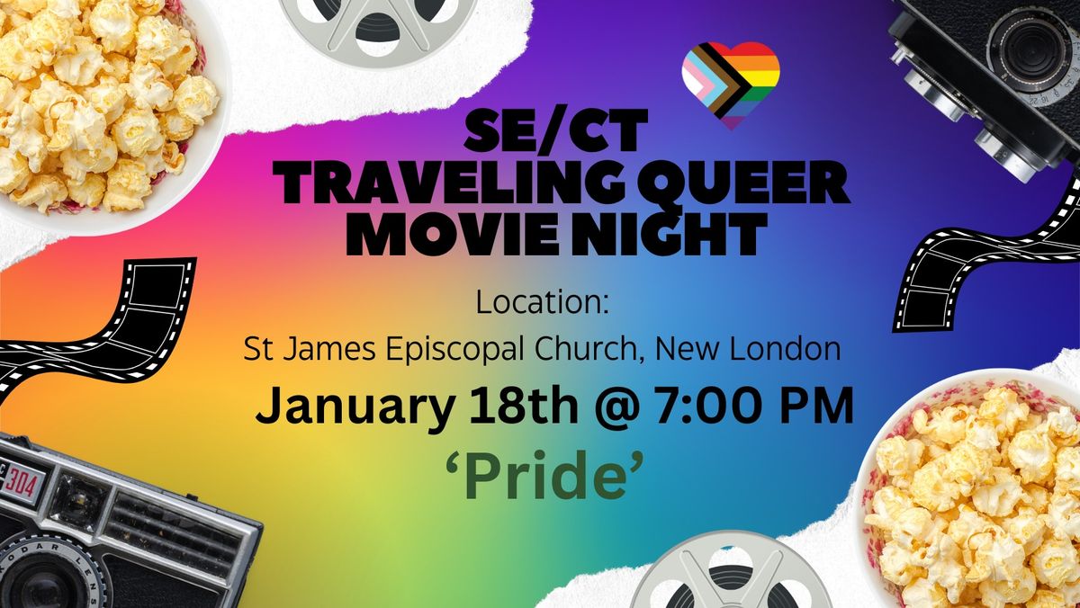 SE\/CT Traveling Queer Movie Night: Pride