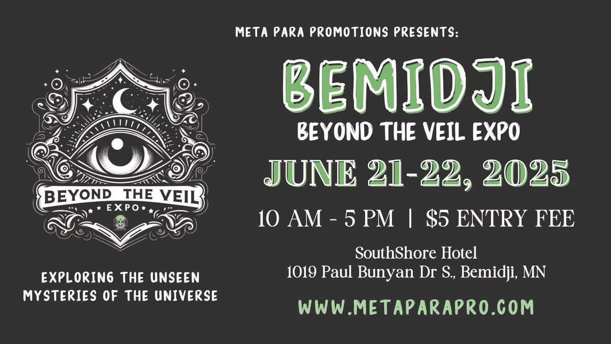 Bemidji - Beyond The Veil Expo - June 21 & 22, 2025