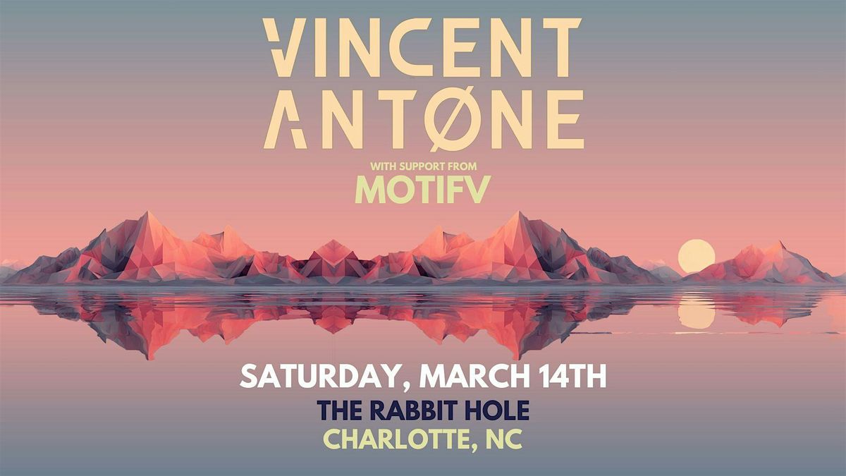 Vincent Antone w\/ Motifv