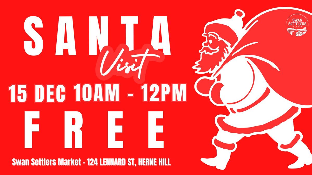 Santa\u2019s Coming to Swan Settlers Market!