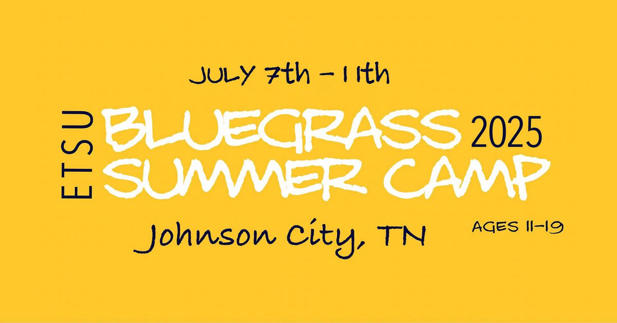 ETSU BLUEGRASS SUMMER CAMP 2025