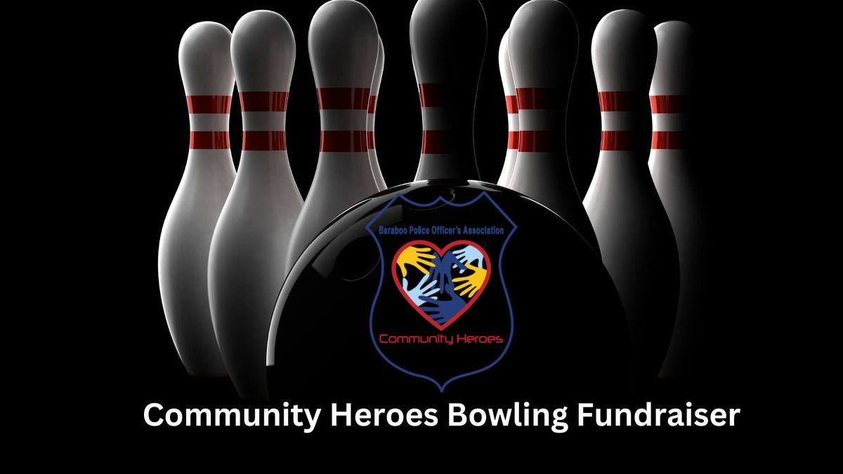 Community Heroes Bowling Fundraiser