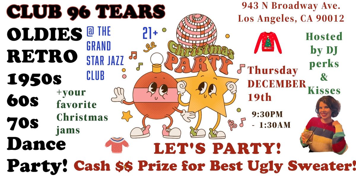 Oldies 1950s \u2022 60s \u2022 70s Christmas Dance Party @ Club 96 TEARS!