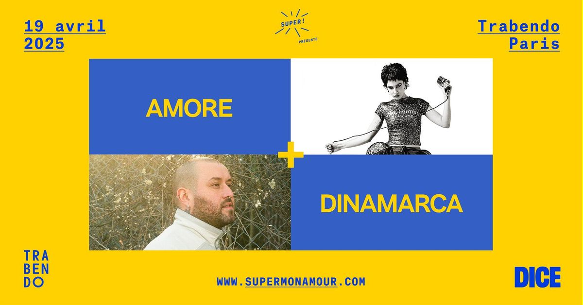 Super! \u2014 AMORE + Dinamarca en concert au Trabendo le 19 avril 2025