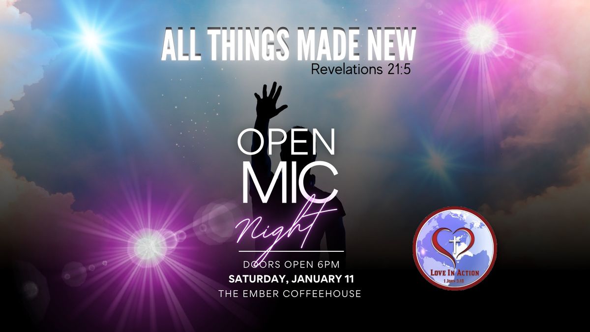 All Things Made New: Open Mic Night