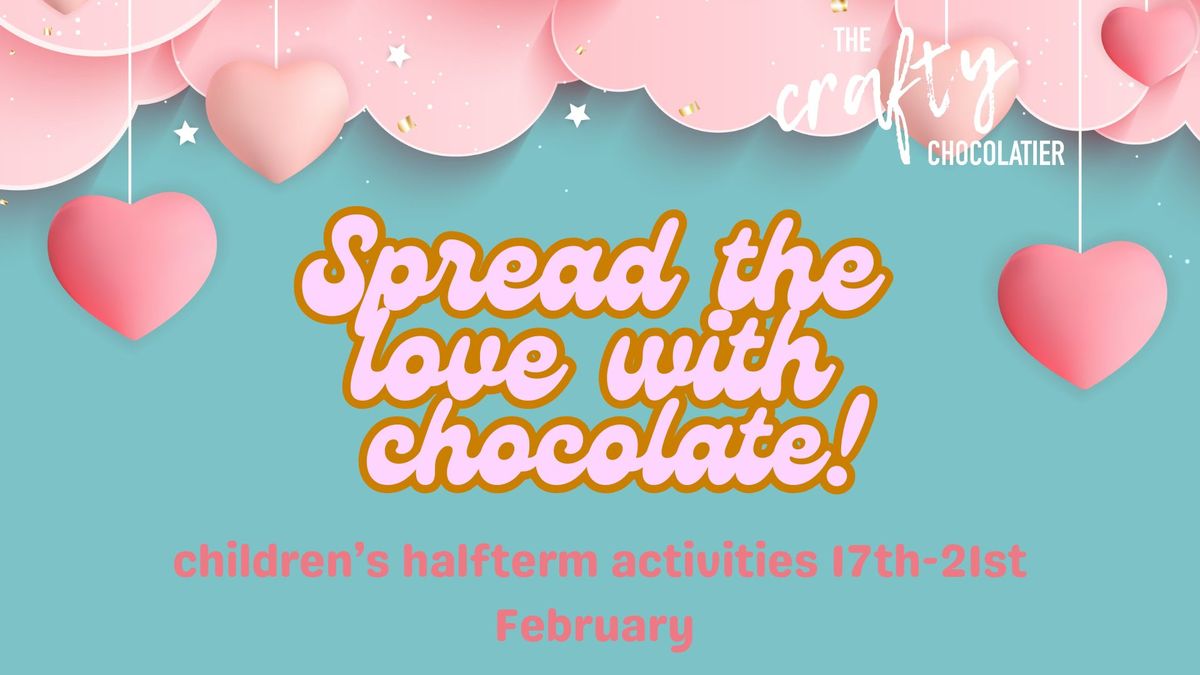 Spread The Love with Chocolate!