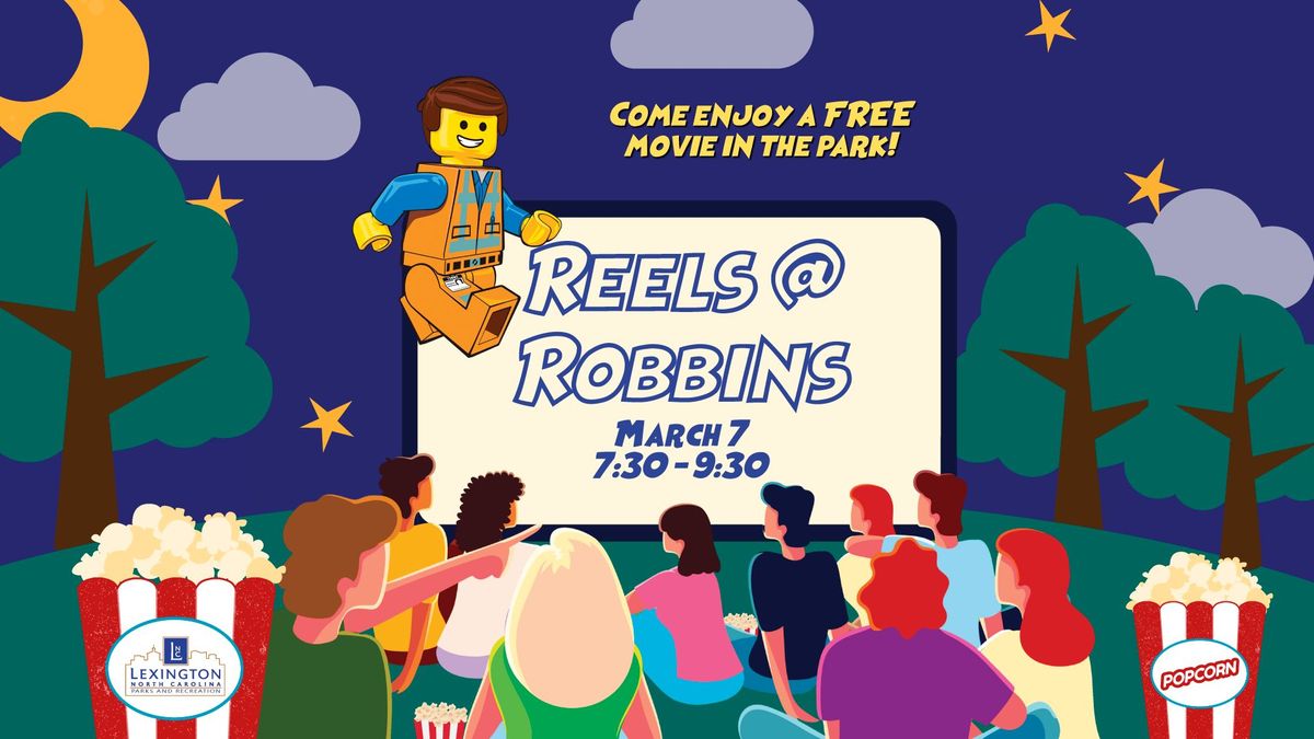 Reels at Robbins - The Lego Movie