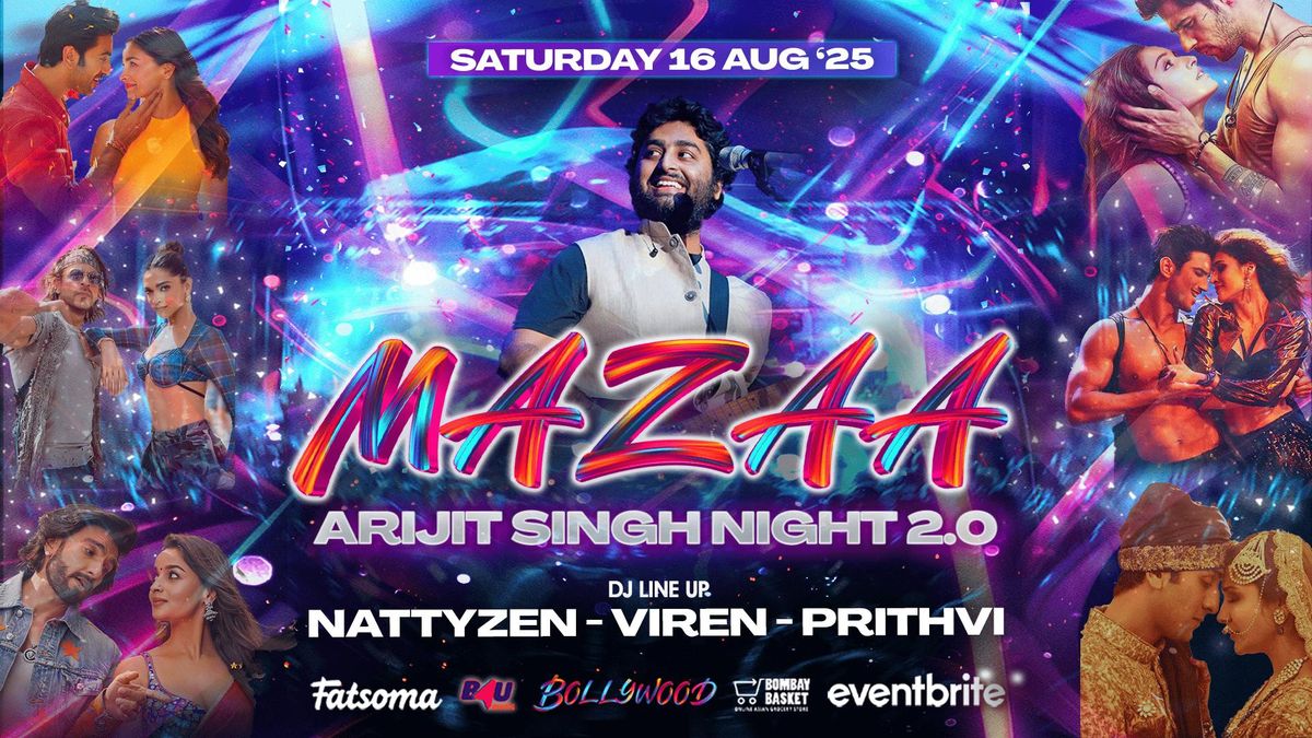 Mazaa Bollywood Night - Arijit Singh Special 2.0 - Sat 16 August [TRENDING\ud83d\udd25] 