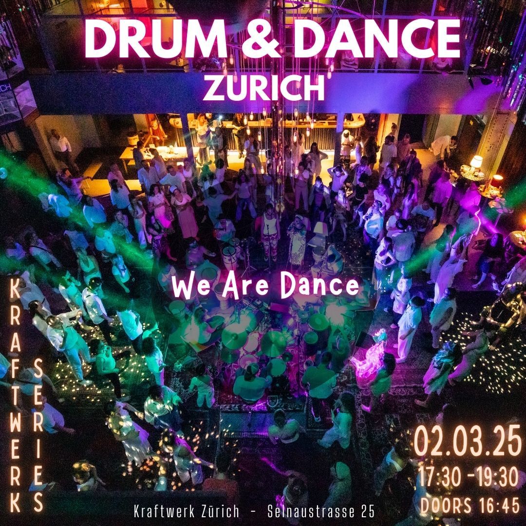 Drum & Dance Zurich | We Are Dance Edition 