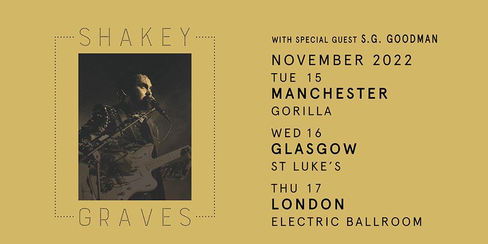 Shakey Graves - Manchester, Gorilla