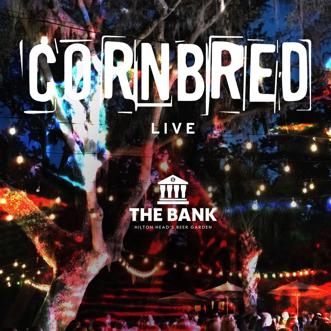 Cornbred Live at The Bank HHI