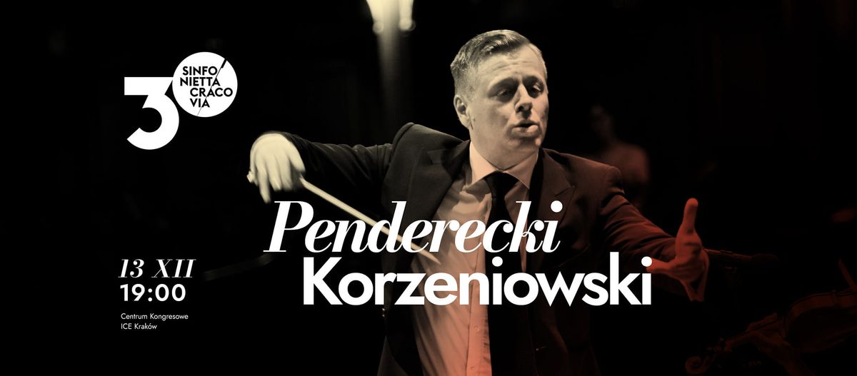 PENDERECKI | KORZENIOWSKI | Gala 30 lat Sinfonietty Cracovii