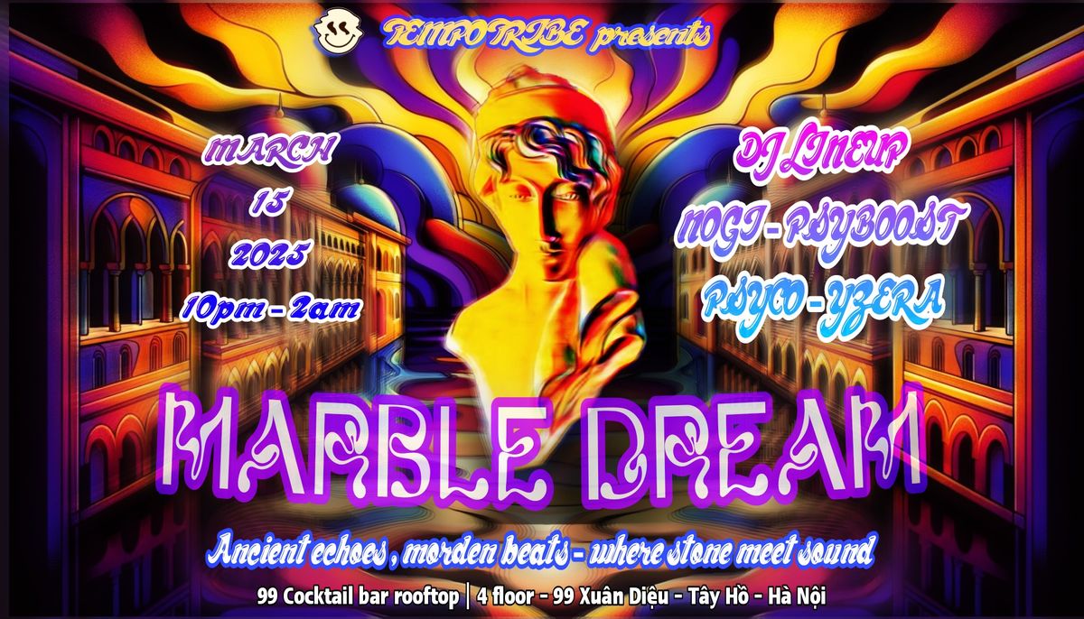 Tempo Tribe pres: Marble Dreams