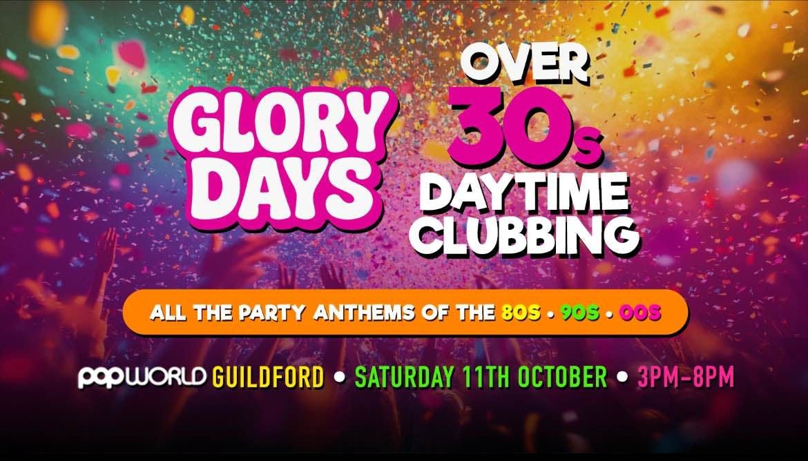 OVER 30s DAYTIME CLUBBING - GUILDFORD \ud83e\udea9