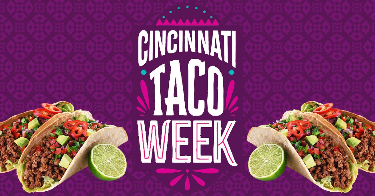 Cincinnati Taco Week 2024