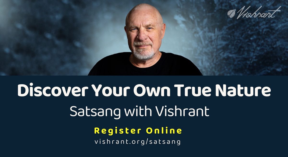 Meetings in Truth \u2013 Satsang with Vishrant \u2013 28 February | 7:20PM AWST