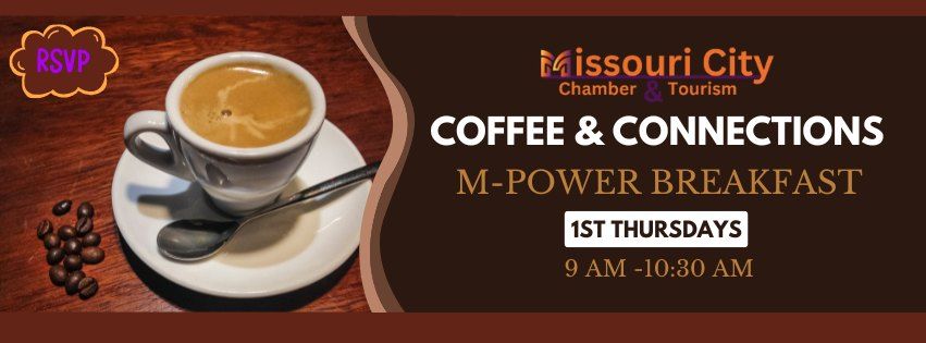 Missouri City Chamber Presents: Coffee & Connections (M-POWER Breakfast Series)