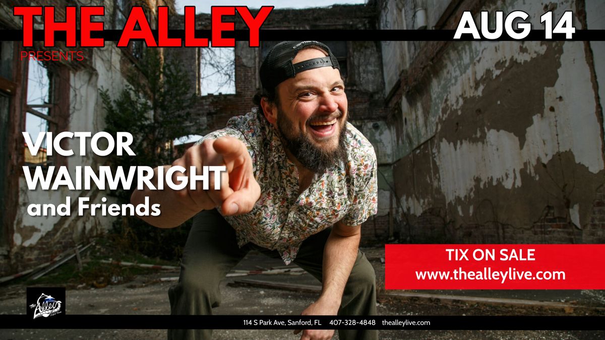 VICTOR WAINWRIGHT & FRIENDS | The Alley in Sanford