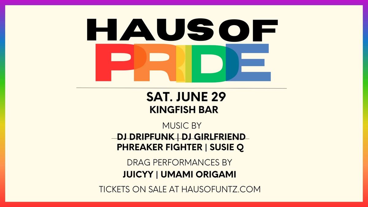 Haus of Pride - An EDM Pride Celebration