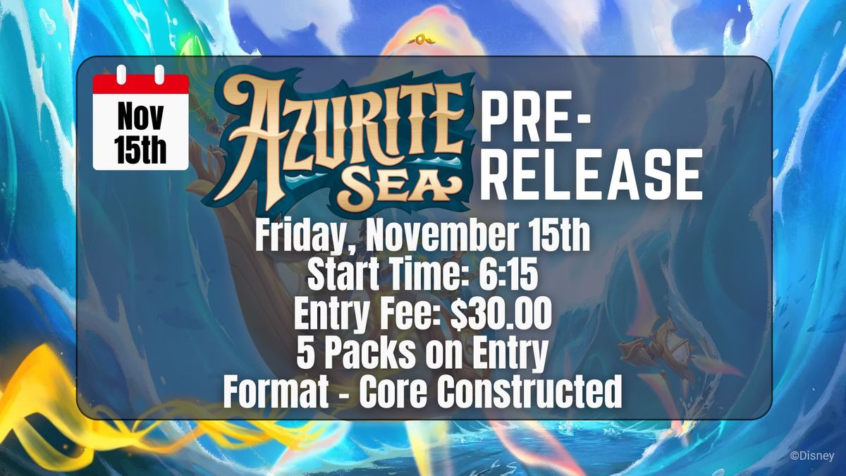 Lorcana: Azurite Sea Pre-Release - Friday, November 15th @ 6:15pm