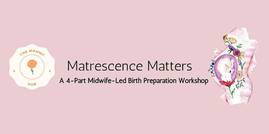 Matrescence Matters