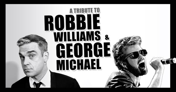 A Night of Robbie Williams & George Michael