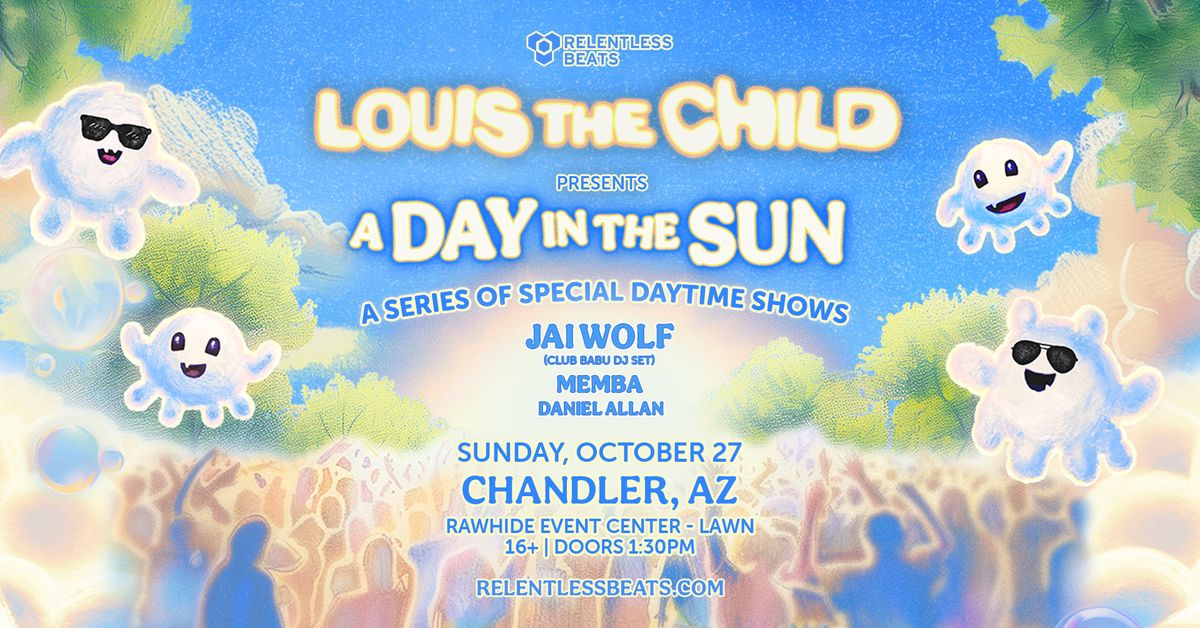 Louis The Child - A Day In The Sun