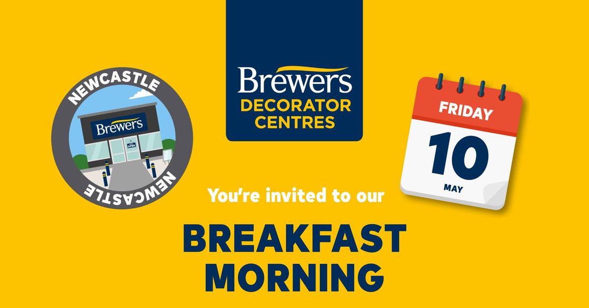 Breakfast Morning at Brewers Decorator Centres Newcastle