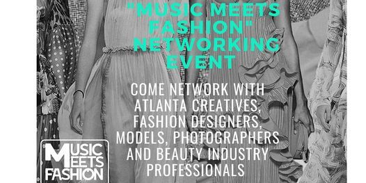 "Music meets Fashion" Networking  Mixer